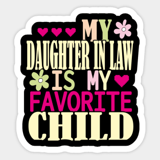 Daughter-in-law is my favorite child Sticker